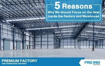 5 Reasons Why We Should Focus on the Heat inside the Factory and Warehouse